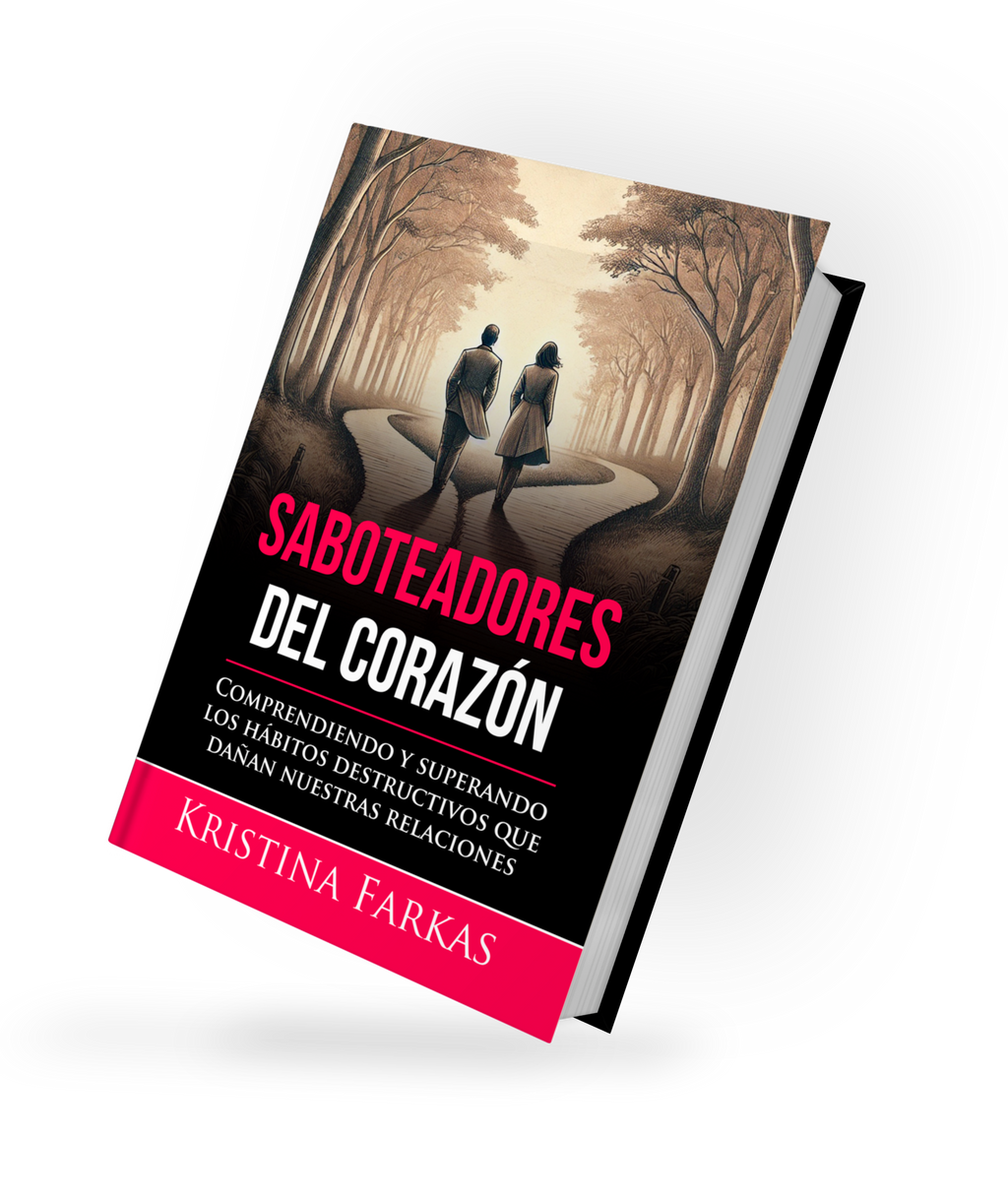 Saboteadores del corazón: Guía para superar hábitos destructivos en las relaciones. Libro de autoayuda de 360 páginas.