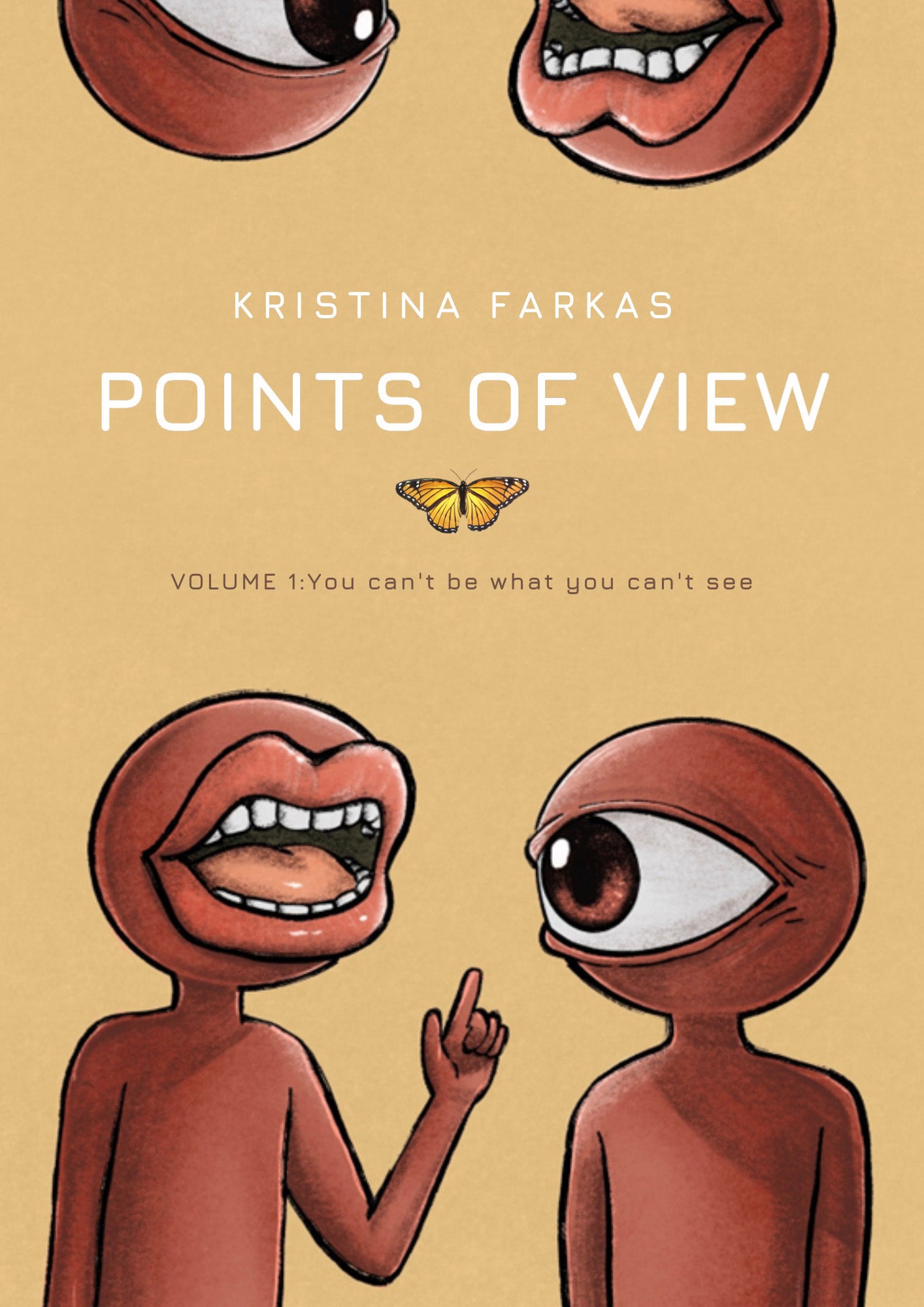 Point of view: You can't be what you can't see: Self-help and reflection book in English. Tapa blanda, 90 pages.