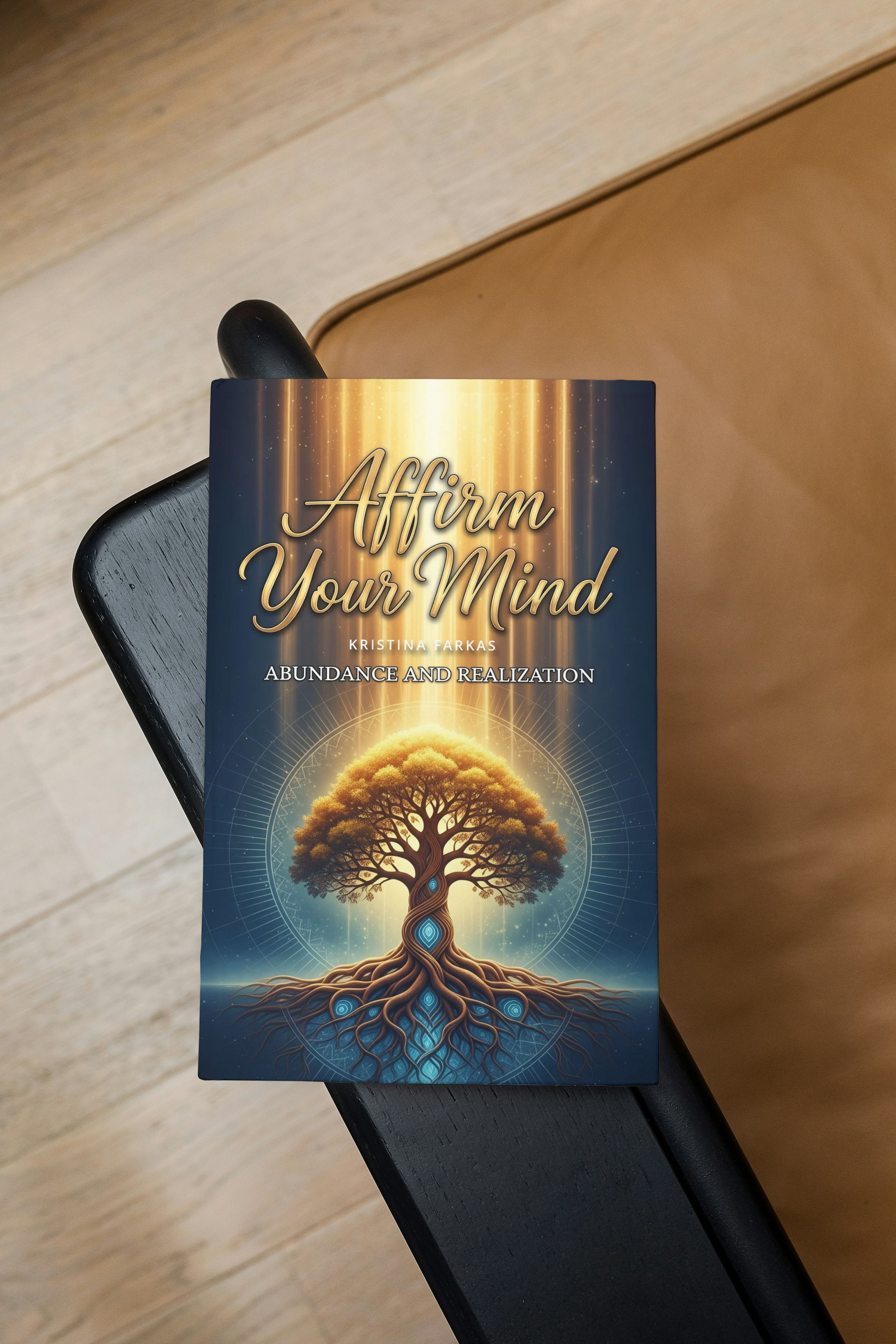Affirm Your Mind. Abundance and Realization: A guide to align your energy with abundance and elevate your vibration. Personal growth and spiritual guide in English, 160 pages.