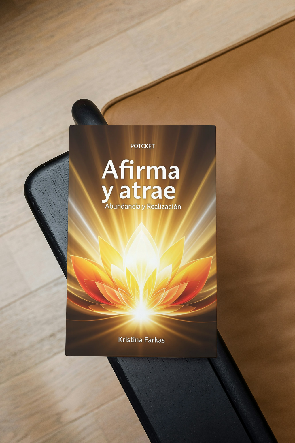 Afirma Tu Mente Abundancia Realización: Manual para alinear tu energía con la abundancia y potenciar tu potencial. Guía esotérica y espiritual de 160 páginas.