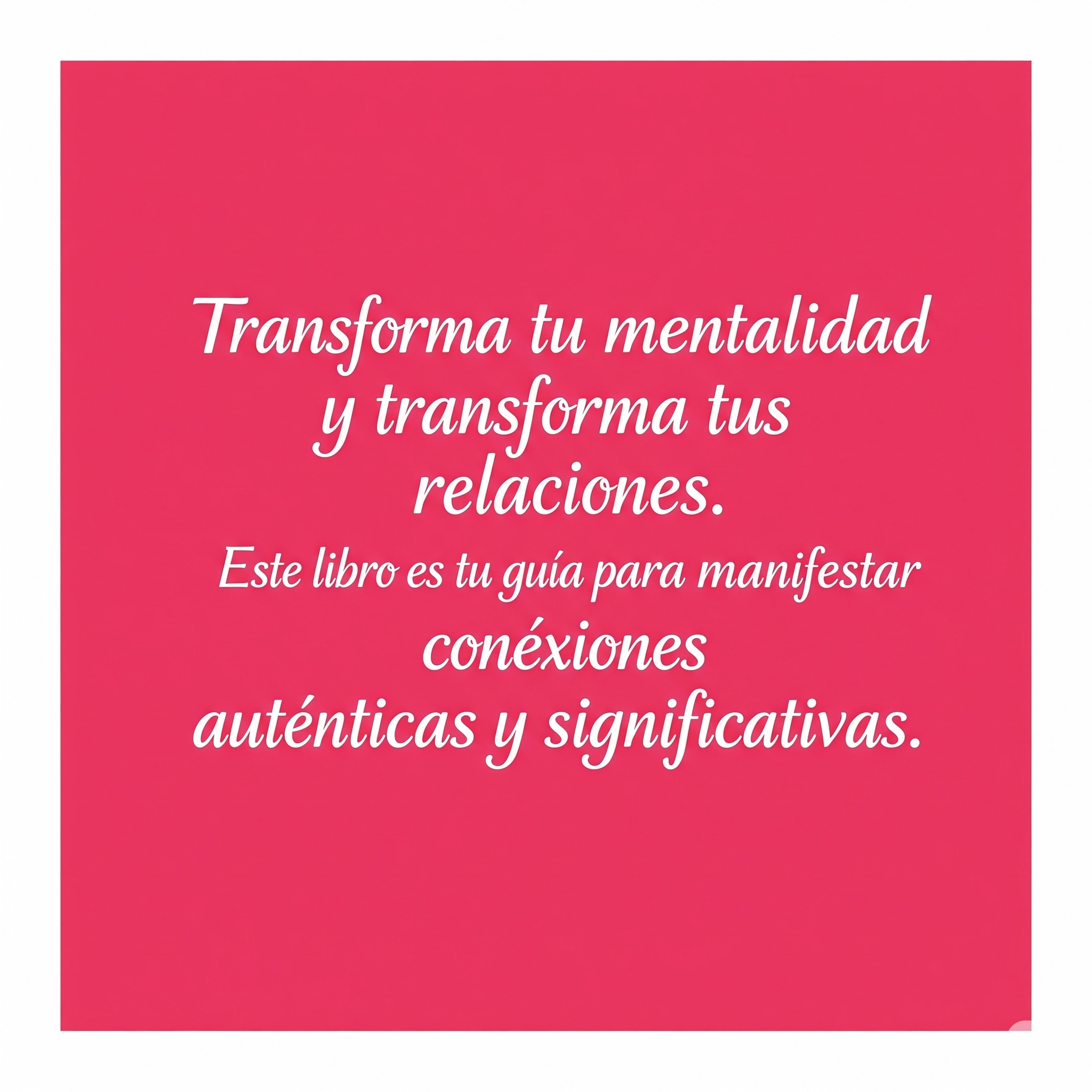 Afirma Tu Mente. Conexión y Relaciones: Afirmaciones diarias sobre amor, protección, agradecimiento y empoderamiento. Guía de autoayuda esotérica de 160 páginas.