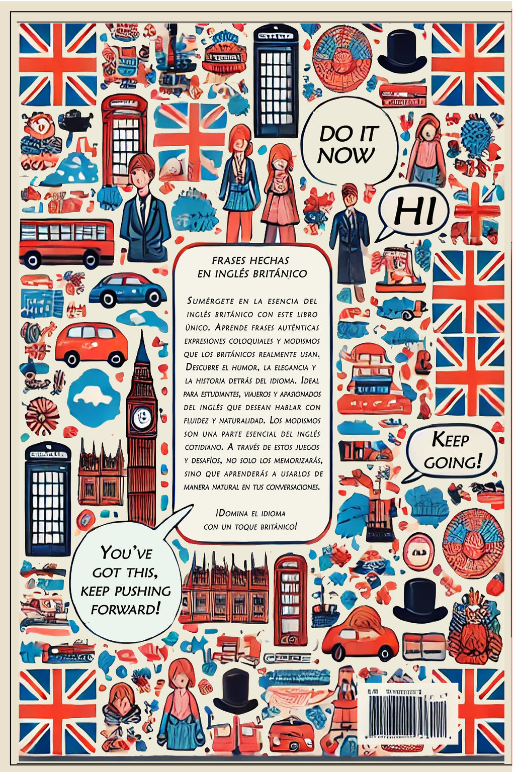 Frases Hechas en Inglés Británico: Guía de aprendizaje de 100 páginas con expresiones y modismos británicos. Ideal para estudiantes.