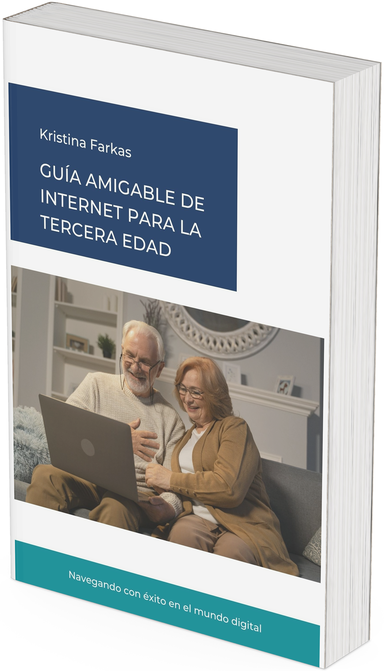 Guía Amigable de Internet para la Tercera Edad: Manual para que los adultos mayores naveguen por el mundo digital. 90 páginas.