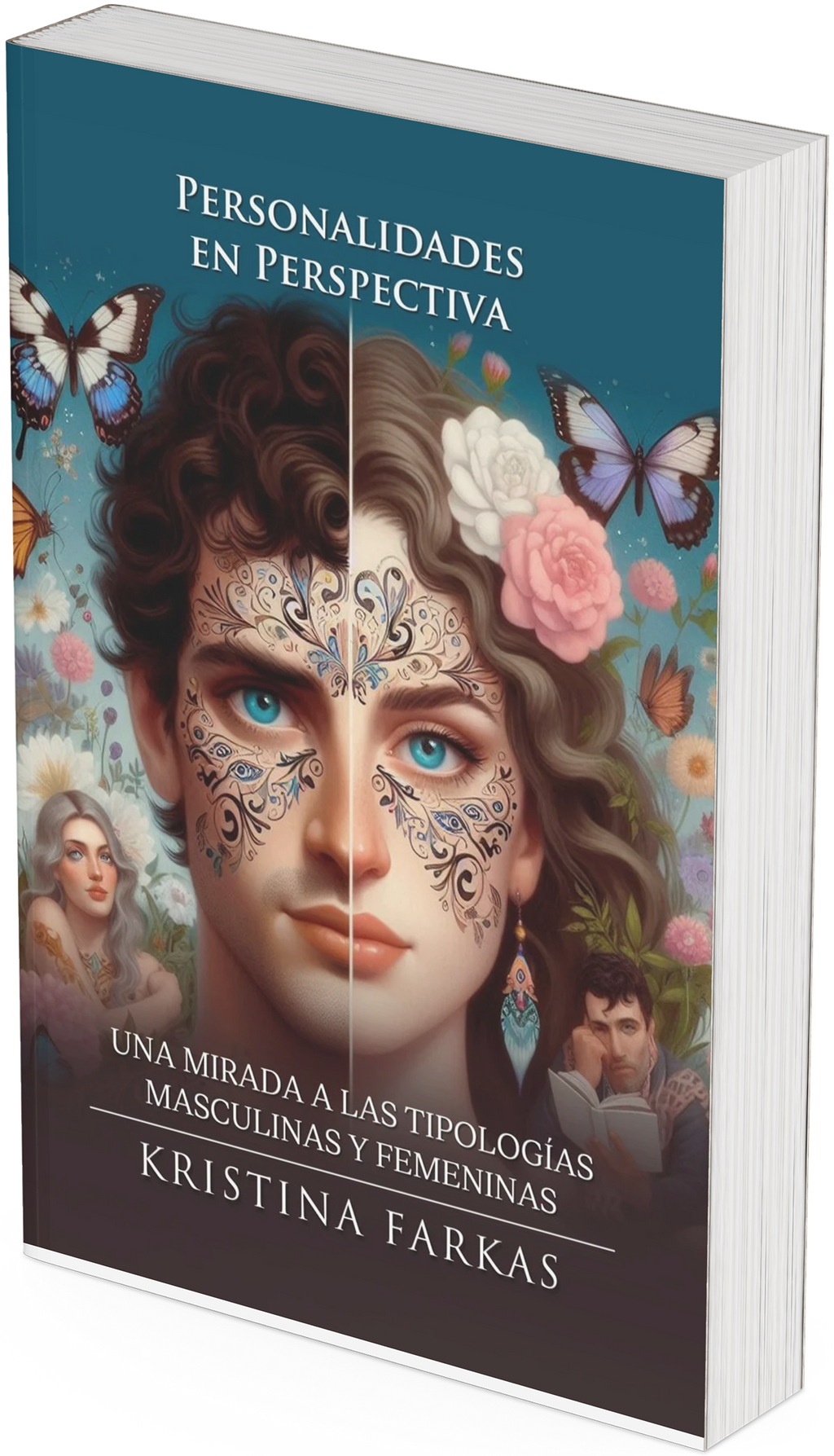 Personalidades en Perspectiva: Una mirada a las tipologías masculinas y femeninas. Libro de autoayuda y psicología de 136 páginas.