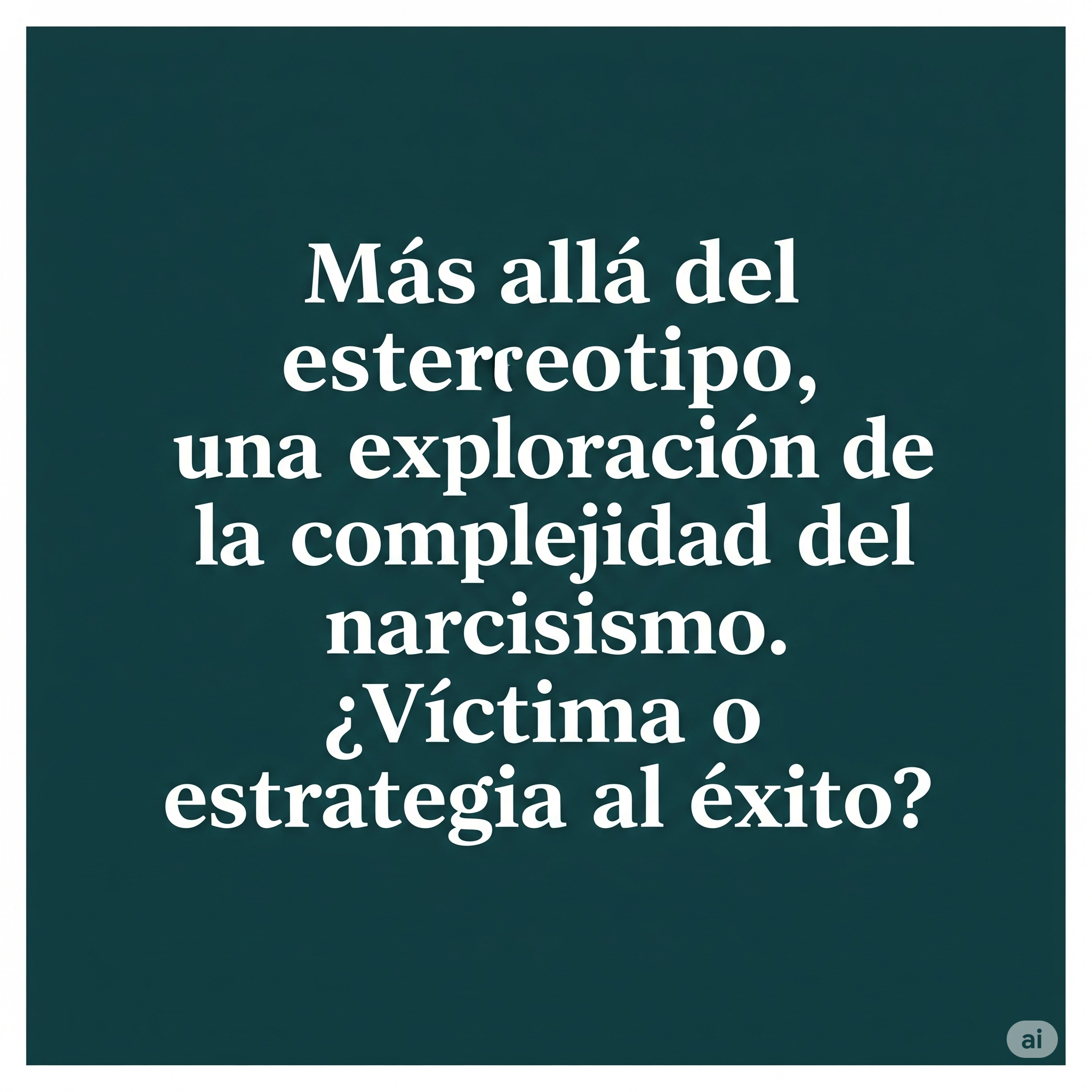 Pack Esencial de Psicología Humana y Autoconocimiento: Narcisismo, Personalidades y Perspectivas